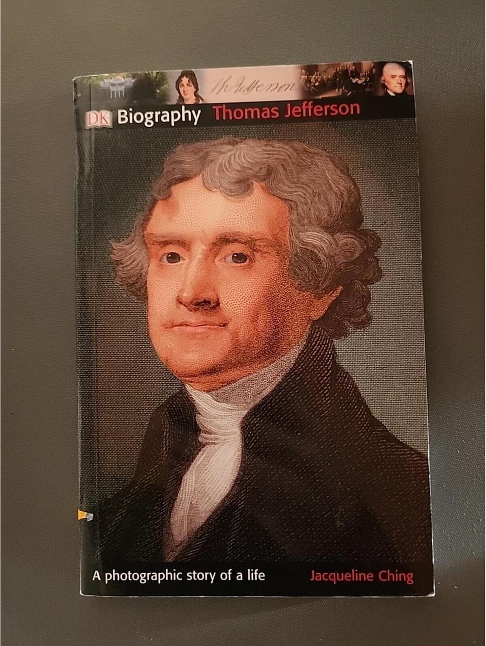 Thomas Jefferson Biography A Photographic Story of a Life by DK Paperback Book